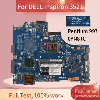  CN-0YN8TC 0YN8TC Pentru DELL Inspiron 3521 Pentium 997 Laptop placa de baza LA-9104P SR0V5 DDR3 Placa de baza