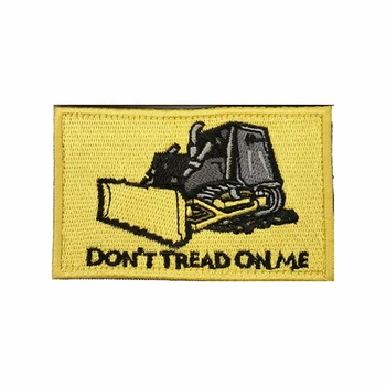  Nu Călca pe Mine Embroideried Patch Banderola Insigna Aplicatiile Înfrumusețarea Buldozer Militare Tactice Broderie Patch-uri